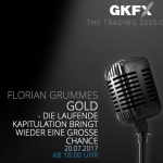 Webinar 20.Juli 2017: Florian Grummes - Gold als große Chance